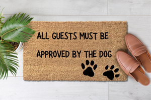 All Guests Must Be Approved By The Dog (1)