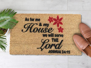 As For Me & My House We Will Serve The Lord Joshua 24~15 (1)