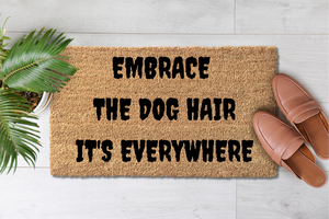 Embrace The Dog Hair (1)