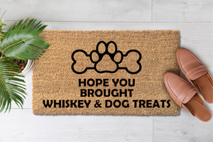 Hope You Brought Whisky & Dog Treats (1)