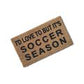 I'd Love To But It's Soccer Season (1)