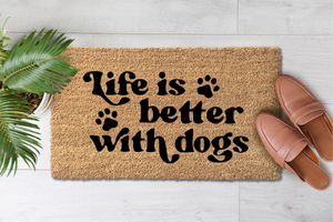 Life Is Better With Dogs (1)