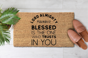 Lord Almighty Blessed Is The One Who Trusts In You [Psalm 84:12] (1)