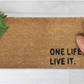 One Life Live It (1)