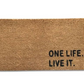 One Life Live It (1)