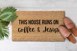 This House Runs On Coffee & Jesus (1)