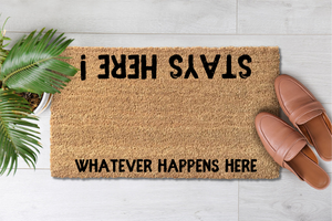 Whatever Happens Here Stays Here! (1)