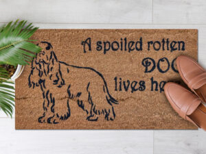 A Spoiled Dog [Spaniel] Lives Here  (1)